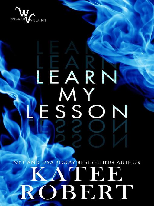 Title details for Learn My Lesson by Katee Robert - Wait list